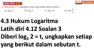 Latih diri 412 Soalan 3  43 Hukum Logaritma  Bab 4 Indeks Surd dan Logaritma  Add Maths [upl. by Suki]