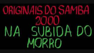 Na Subida do Morro Originais do Samba [upl. by Stoffel]