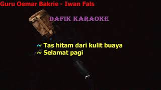 IWAN FALS OEMAR BAKRIE KARAOKE [upl. by Merill308]