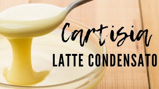 Latte Condensato Senza Burro con 3 Ingredienti [upl. by Siravat]