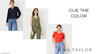 ANN TAYLOR x Cue The Color  Fashion amp Style  Women’s Clothing [upl. by Aissilem]