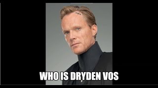 Who is Dryden Vos [upl. by Itnaihc]