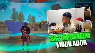 2X2 APOSTADO MOBILADOR VS MOBILE  MOBILADOR FREE FIRE [upl. by Nowed]