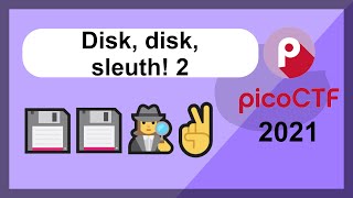 picoCTF 2021  Forensics  Disk disk sleuth II [upl. by Tibold]