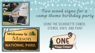 WOOD SIGNS for One Happy Camper theme birthday party  silhouette cameo stencil vinyl and paint [upl. by Tierell]