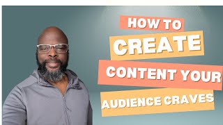 Discover the Secret to Creating Relevant Content Your Audience Wants [upl. by Aihtnyc]