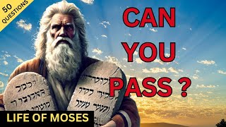 50 Bible Questions About The Life Of Moses To Test Your Bible Knowledge  Bible Quiz [upl. by Silliw]