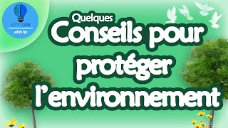 Quelques conseils pour protéger lenvironnement  Lets Learn [upl. by Anauq762]