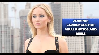 Jennifer Lawrences Hot Viral Photos and Reels [upl. by Drarrej]