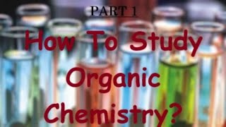 How to Study Organic Chemistry and master the conversions Explained With 2002 Organic Structure [upl. by Tammi]