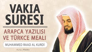 Vakia suresi anlamı dinle Muhammed Raad al Kurdi Vakia suresi arapça yazılışı okunuşu ve meali [upl. by Combes]