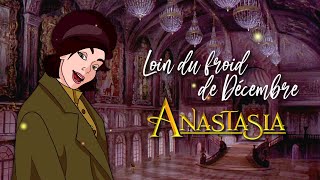 ❝Loin du froid de Décembre❞  Anastasia Cover  nymphelune [upl. by Ttevy]