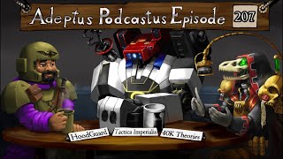 Adeptus Podcastus  A Warhammer 40000 Podcast  Episode 207 Ft HoodGuard [upl. by Ramberg]