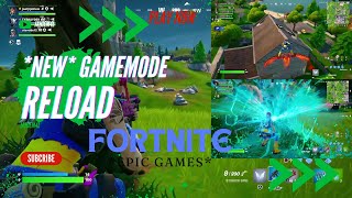 NEWGAMEMODE  FORTNITE  RELOAD [upl. by Yasdnyl282]