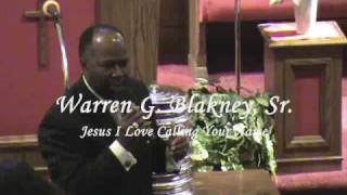 945 Warren G Blakney Sr Jesus I Love Calling Your Name [upl. by Thomey936]