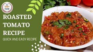 Roasted Tomato Recipe  Spicy stove grilled tomato recipe [upl. by Mcnally193]