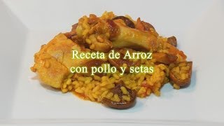 Receta fácil de arroz con pollo y setas [upl. by Gaynor]