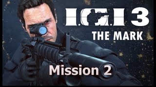 IGI 3 THE MARK  MISSION 2 at FULL HD [upl. by Amian378]