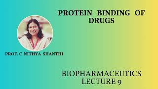 Protein binding of drugs Part 1 Biopharmaceutics Lecture 9 B Pharm amp M Pharm Students [upl. by Nerissa304]