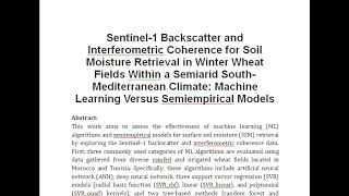 Sentinel 1 Backscatter and Interferometric Coherence for Soil Moisture Retrieval in Winter Wheat Fie [upl. by Elocin35]