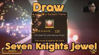 Seven Knights  Draw Jewel Seven Knight [upl. by Syd]