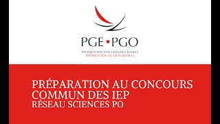 Présentation des préparations aux concours commun des IEP  Réseau Sciences Po  PGE PGO [upl. by Otte]