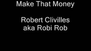 Robert Clivilles  Make That Money [upl. by Candra675]