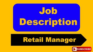 Job Description of Retail Store Manager or Floor Manager [upl. by Ylirama]