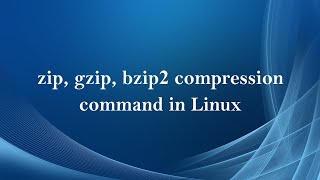 zip gzip bzip2 compression command in Linux  Tamil [upl. by Jochebed]