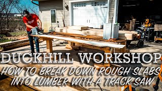 How to Break Down a rough cut slab with a track saw [upl. by Anisirhc381]