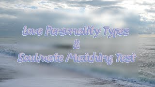 Discover Your Love Personality Relationship Psychology Explained [upl. by Iral]