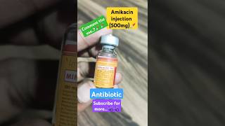 Amikacin injection 500mg  use of amikacin injection  amikacin antibiotic antibiotics shorts [upl. by Eenolem730]