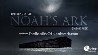 The Reality of Noahs Ark Sneak Peek [upl. by Kain]