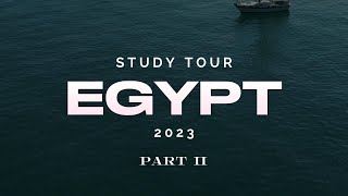 From Sea to Sinai  Egypt Bible Tour  Part II [upl. by Eilerua]