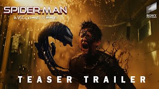 SPIDERMAN 4  NEW HOME – Teaser Trailer  Tom Holland Tom Hardy [upl. by Leanora]