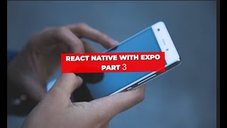 React native expo part 3 [upl. by Lovel823]