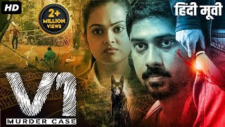 V1 MURDER CASE  Hindi Dubbed Full Movie  Ram Arun Castro Vishnupriya Pillai  Thriller Movie [upl. by Fessuoy]