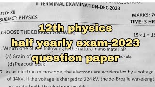 12th physics  half yearly exam2023 question paper  Dont skip [upl. by Kifar]