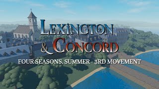 Lexington amp Concord  Four Seasons Summer  3rd Movement [upl. by Ax]