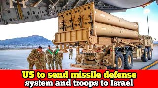 US to send missile defense system and troops to Israel [upl. by Giaimo]