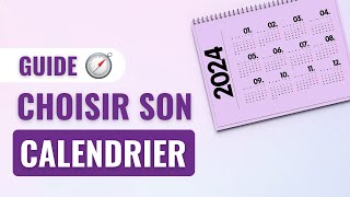 GUIDE  Choisir son calendrier [upl. by Ahnavas]