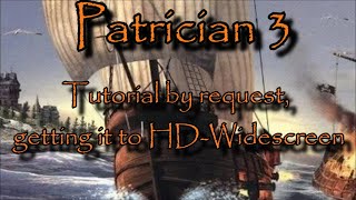 Tutorial by request getting Patrician III to HDWidescreen ✨ [upl. by Charisse]