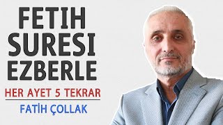 Fetih suresi ezberle her ayet 5 tekrar Fatih Çollak [upl. by Kitchen67]