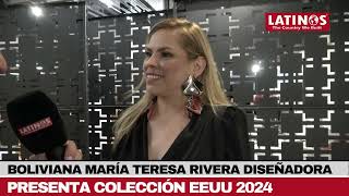 Diseñadora boliviana María Teresa Rivera presenta Colección 2024 en EEUU [upl. by Mailli847]