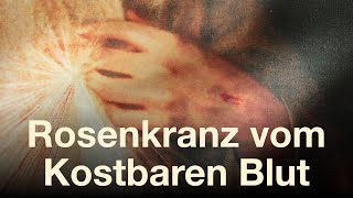 LIVE Blut Christi Rosenkranz und Komplet mit Impuls [upl. by Rehpotisrhc]