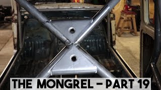 HOW TO MAKE A TACO GUSSET ROLL CAGE FABRICATION THE MONGREL PART 19 [upl. by Iznek]