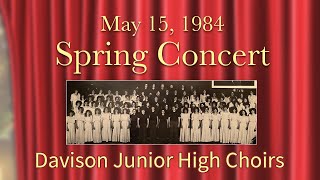 16 Trickle Trickle Splish Splash 1984 May 15 Spring Concert Davison Jr High Choir John F Abitz Direc [upl. by Pompei]