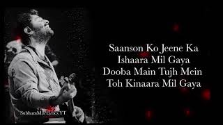 Arijit Singh Most popular Song  Sanson Ko Jeene Ka Ishaara mil Gaya  Arjit Singh Mashup 💌💖 [upl. by Shiau]