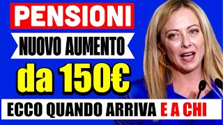 ğŸ”´ PENSIONI NUOVO quotAUMENTOquot da 150â‚¬ ğŸ‘‰ ECCO QUANDO ARRIVA E CHI LO RICEVE ğŸ’° [upl. by Assenay]