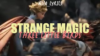 Three little birds  Strange Magic Lyrics [upl. by Peppi141]